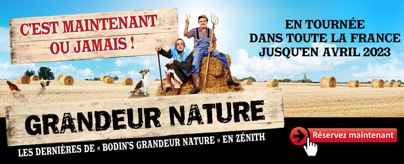 Les Bodin's Grandeur Nature